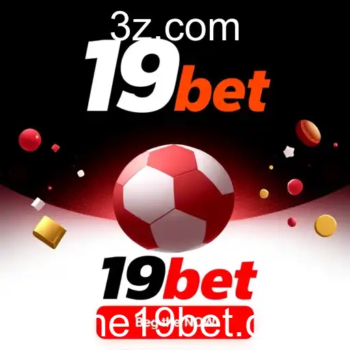 Promoções do 19bet: Oportunidades Imperdíveis para Jogadores Online